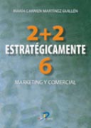 /libros/martinez-guillen-maria-del-carmen-2-2-estrategicamente-6-marketing-y-comercial-L03007900101.html