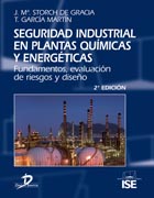 /libros/storch-de-gracia-jose-maria-seguridad-industrial-en-plantas-quimicas-y-energeticas-2a-ed-fundamentos-evaluacion-de-riesgos-y-diseno-L03008640202.html