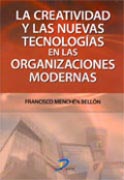 /libros/menchen-bellon-francisco-la-creatividad-y-las-nuevas-tecnologias-en-las-organizaciones-modernas-L03008970301.html