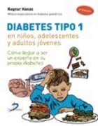 /libros/hanas-ragnar-diabetes-tipo-1-en-ninos-adolescentes-y-adultos-jovenes-como-llegar-a-ser-un-experto-en-su-propia-diabetes-L03009661701.html