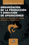 /libros/cuatrecasas-arbos-lluis-organizacion-de-la-produccion-y-direccion-de-operaciones-L03009971701.html