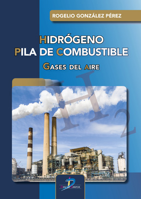 /libros/gonzalez-perez-rogelio-hidrogeno-pila-de-combustible-gases-del-aire-L30002960201.html