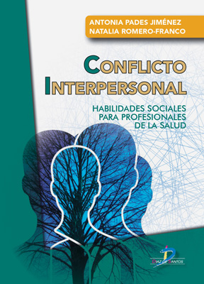 /libros/pades-jimenez-antonia-conflicto-interpersonal-habilidades-sociales-para-profesionales-de-la-salud-L30004190301.html