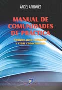 /libros/arbonies-ortiz-angel-l-manual-de-comunidades-de-practica-equipos-para-compartir-y-crear-conocimiento-L27009930201.html